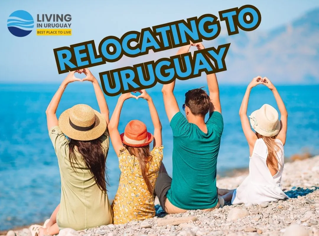 Relocating to Uruguay essentials